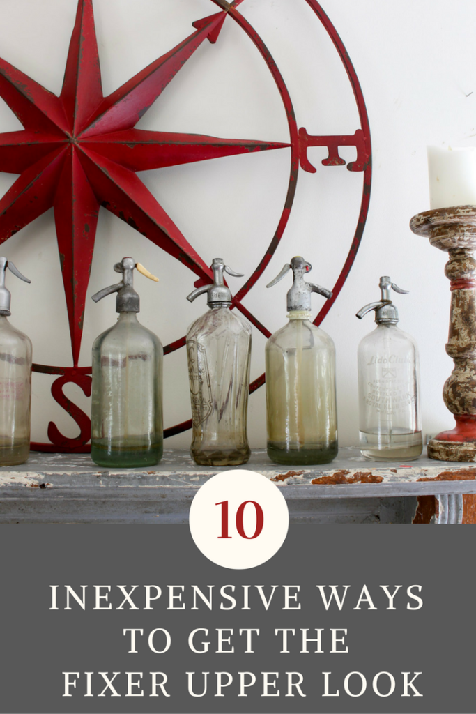 10 easy and inexpensive ways to get the fixer upper farmhouse look on a budget. Or just use what you have and here's how. Vintage American Home blog.