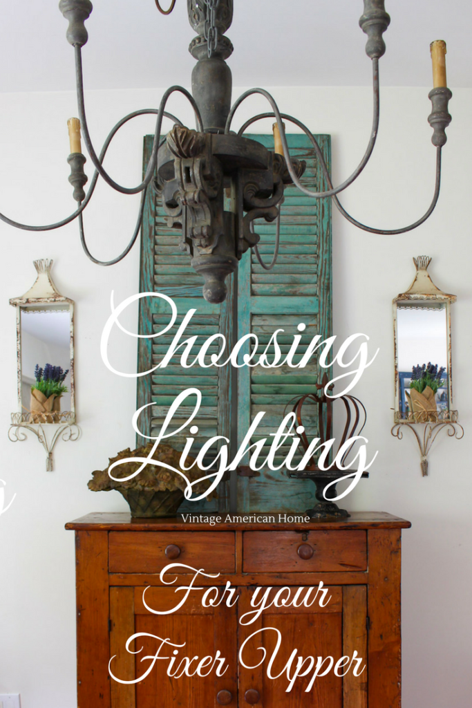 How to choose Lighting for your fixer upper. Newest decorating trends in lighting.